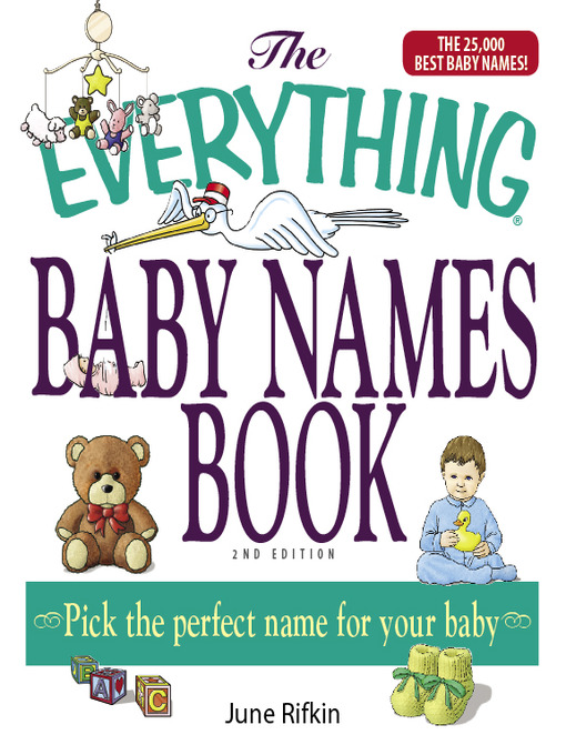 Title details for The Everything Baby Names Book, Completely Updated With 5,000 More Names! by June Rifkin - Available